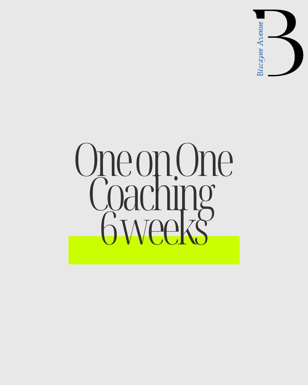 One on One Coaching 6 Weeks