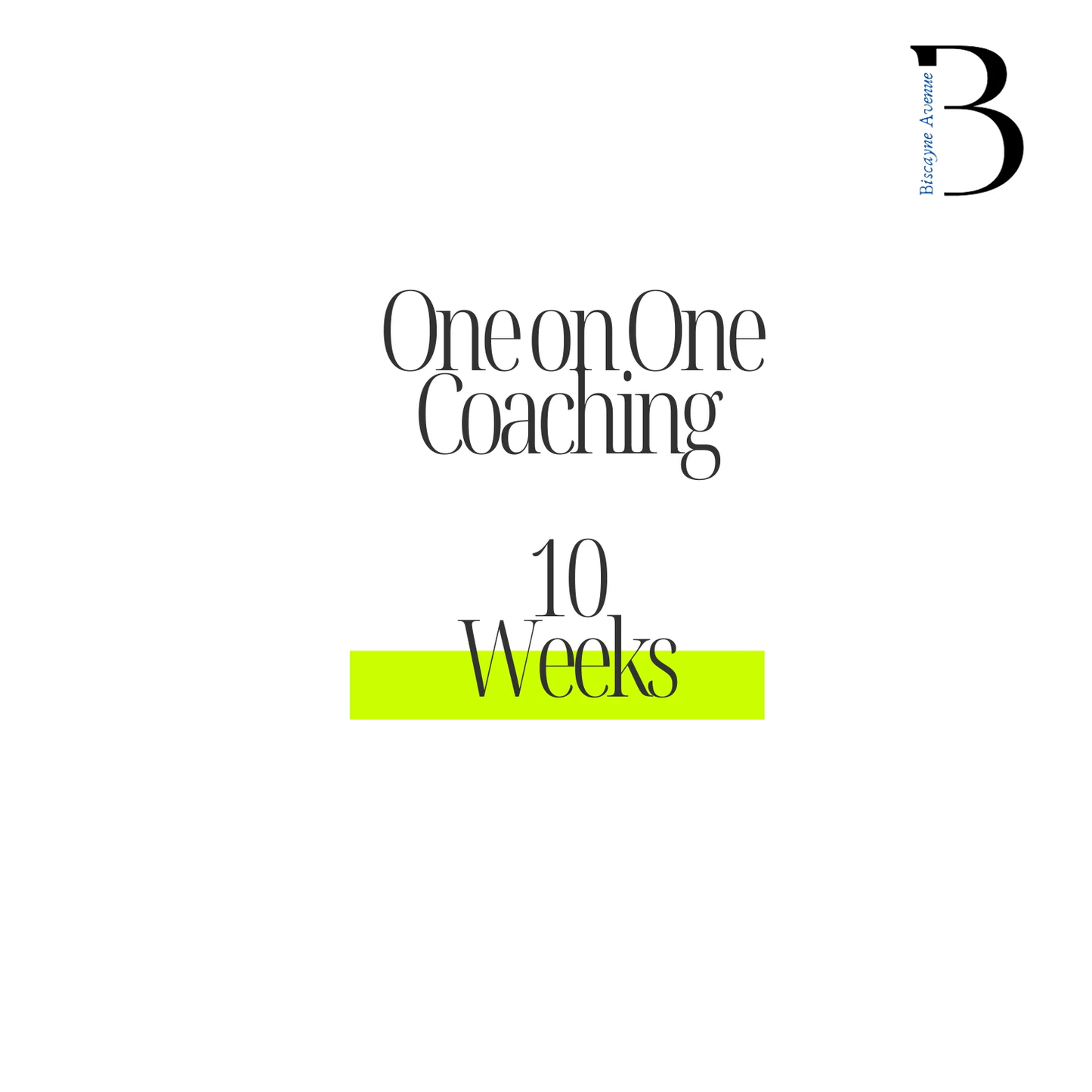 One on One Coaching 10 Weeks